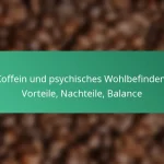 featured-image-koffein-und-psychisches-wohlbefinden-vorteile-nachteile-balance